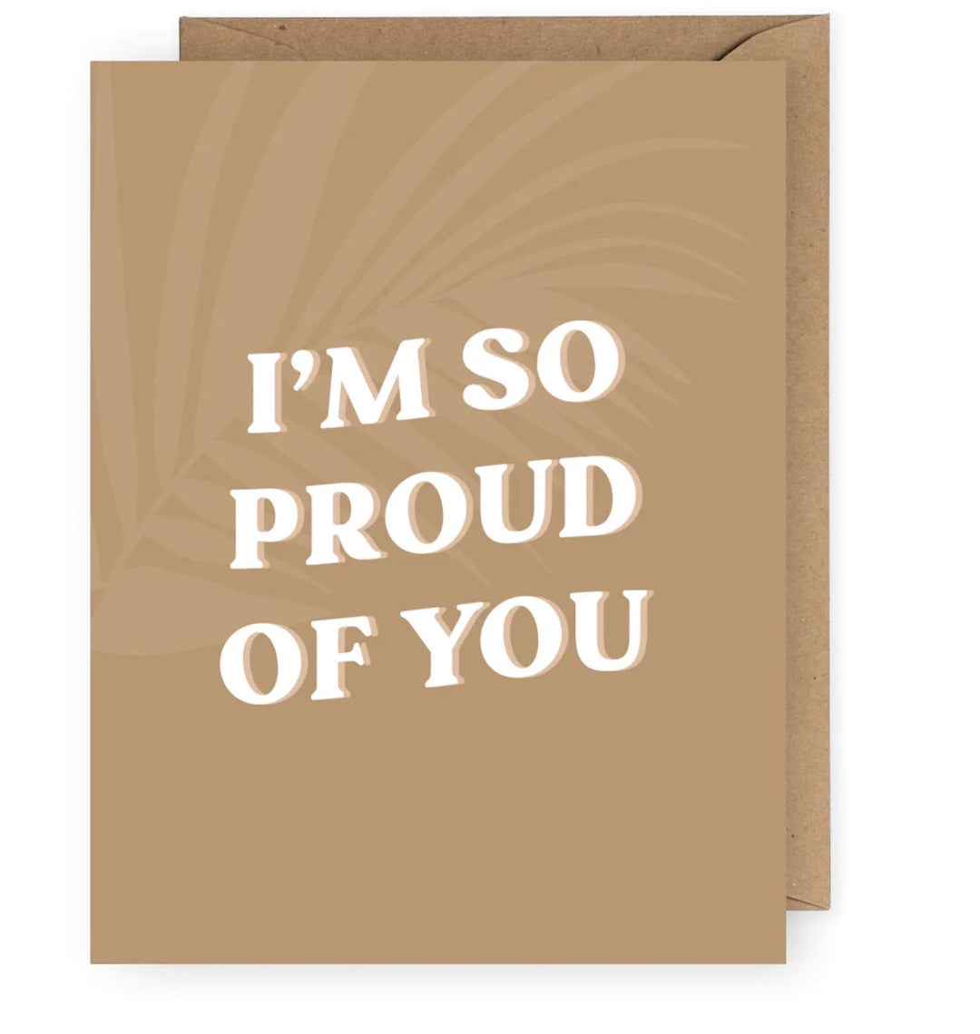 The Anastasia Co I'm So Proud of You Greeting Card