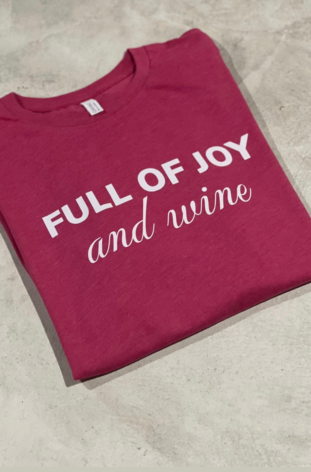 Bloomnstyle Full of Joy and Wine Tee