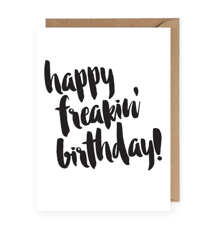 The Anastasia Co Happy Freakin' Birthday Greeting Card
