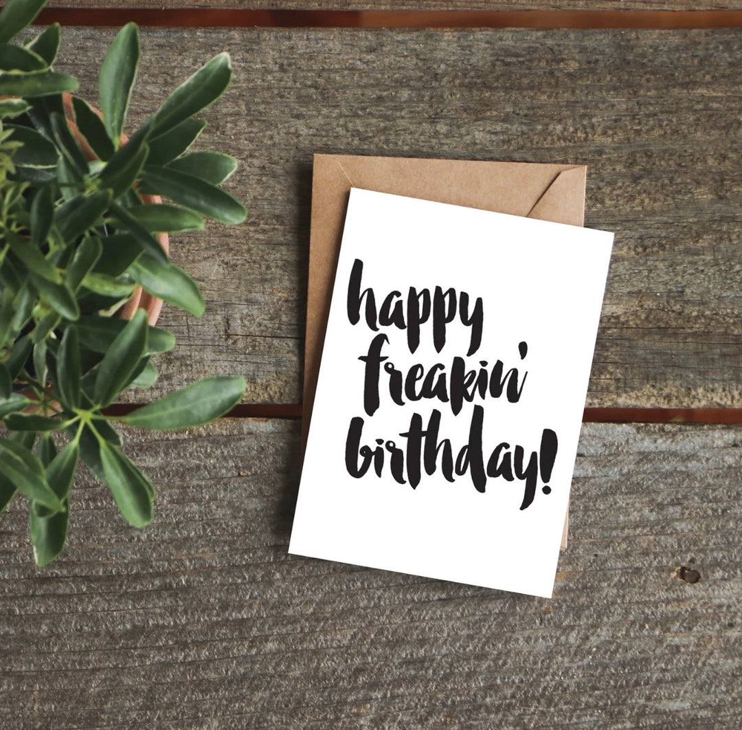 The Anastasia Co Happy Freakin' Birthday Greeting Card