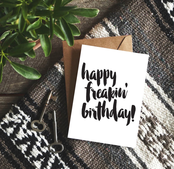The Anastasia Co Happy Freakin' Birthday Greeting Card