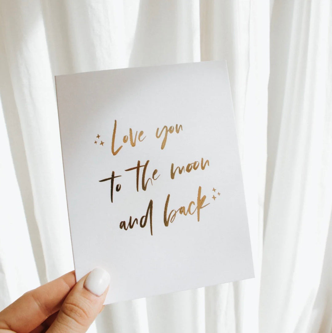 The Anastasia Co Love You To the Moon and Back Greeting Card